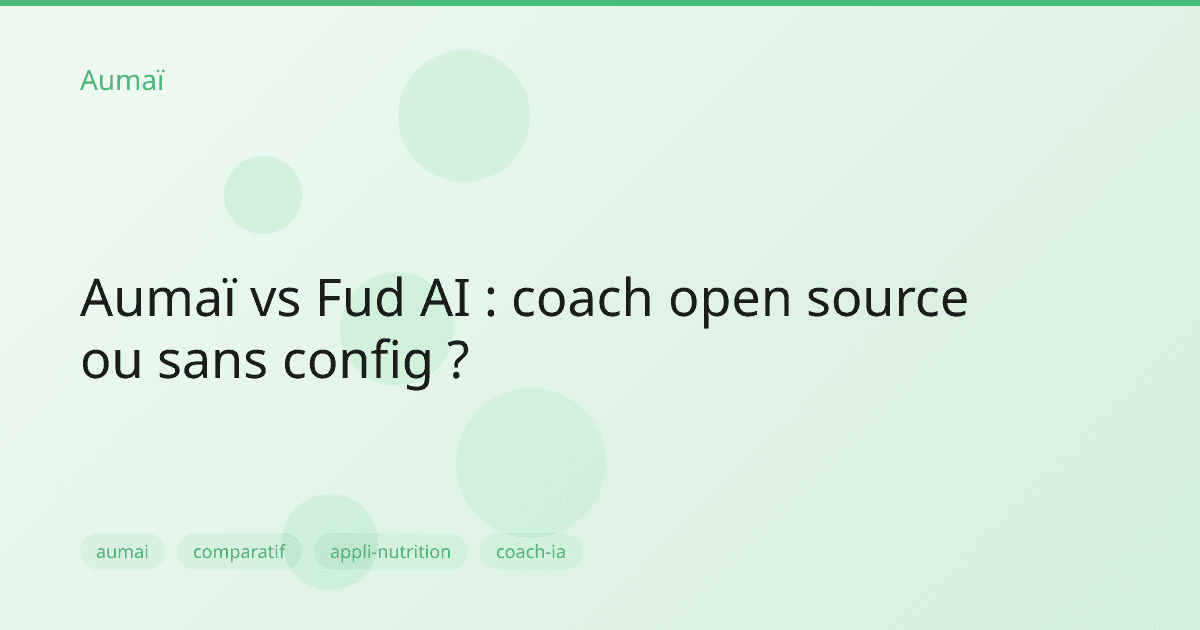 Aumaï vs Fud AI : coach open source ou sans config ?