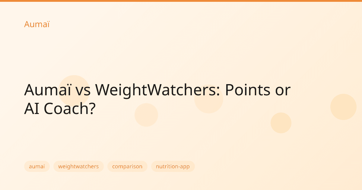 Aumaï vs WeightWatchers: Points or AI Coach?