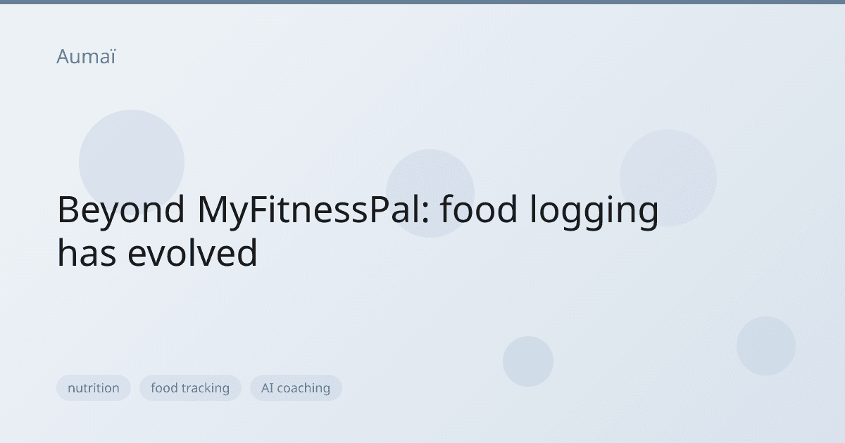 Beyond MyFitnessPal: food logging has evolved