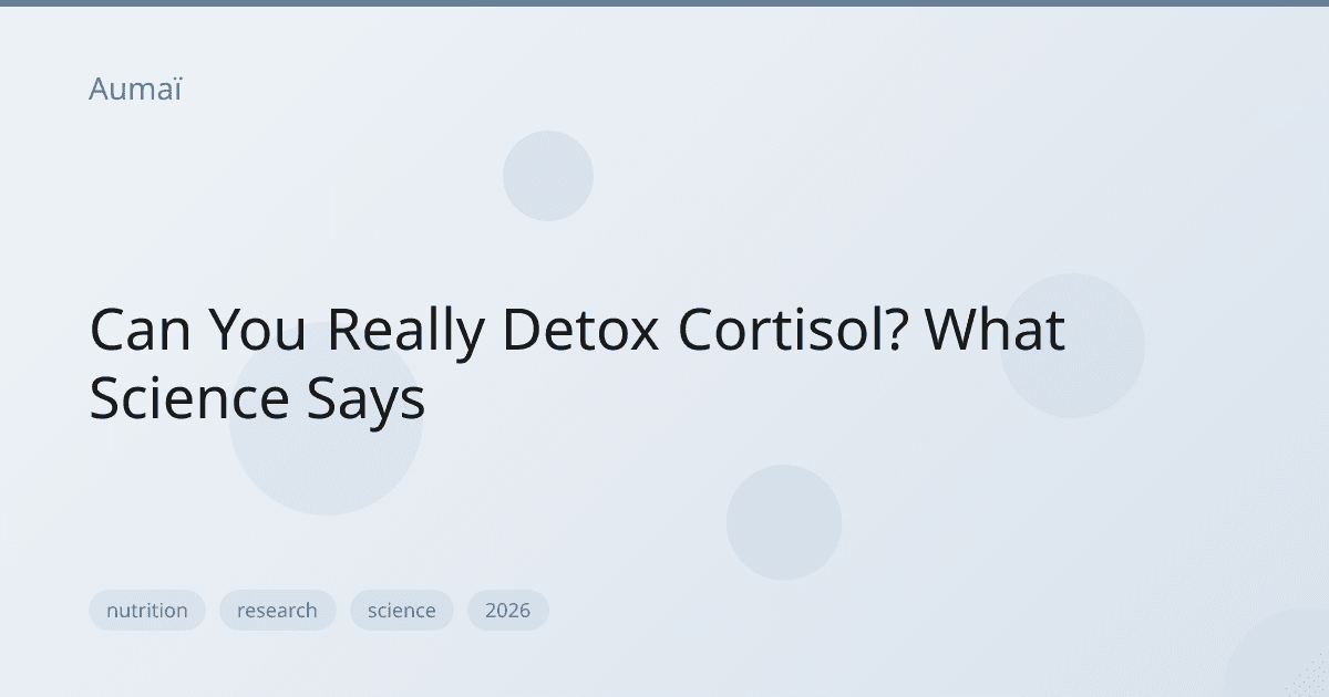 Can You Really Detox Cortisol? What Science Says