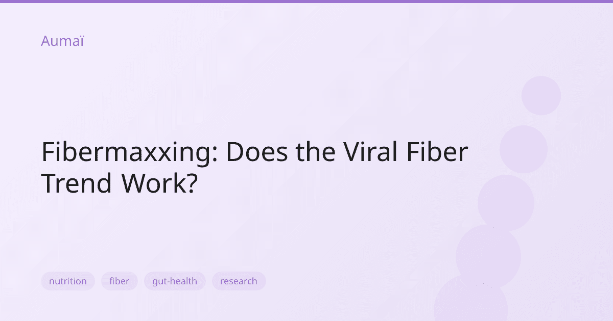 Fibermaxxing: Does the Viral Fiber Trend Work?