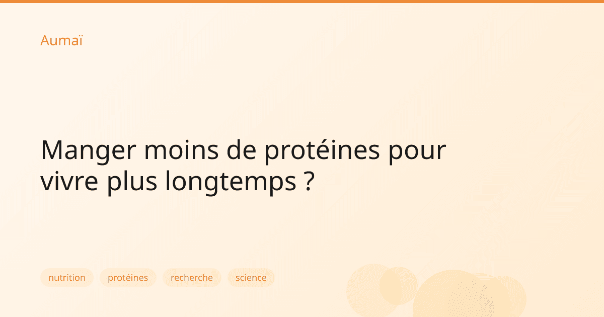 Manger moins de protéines pour vivre plus longtemps ?