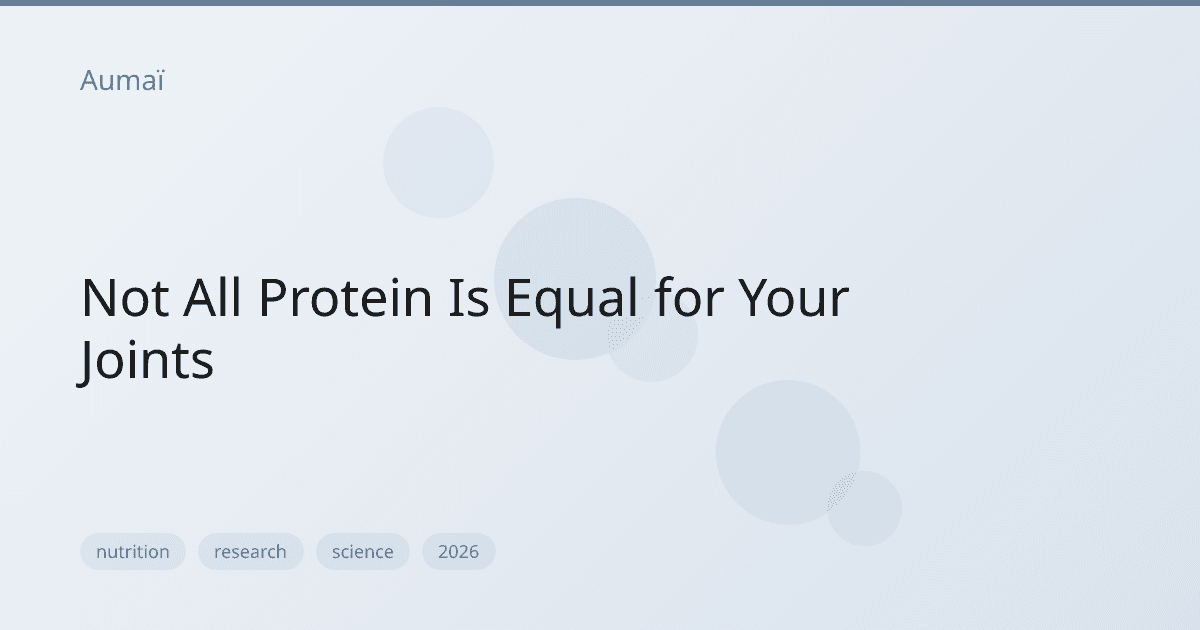 Not All Protein Is Equal for Your Joints