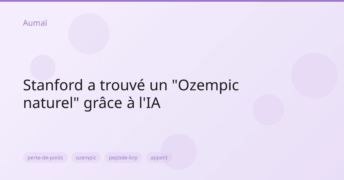 Stanford a trouvé un "Ozempic naturel" grâce à l'IA