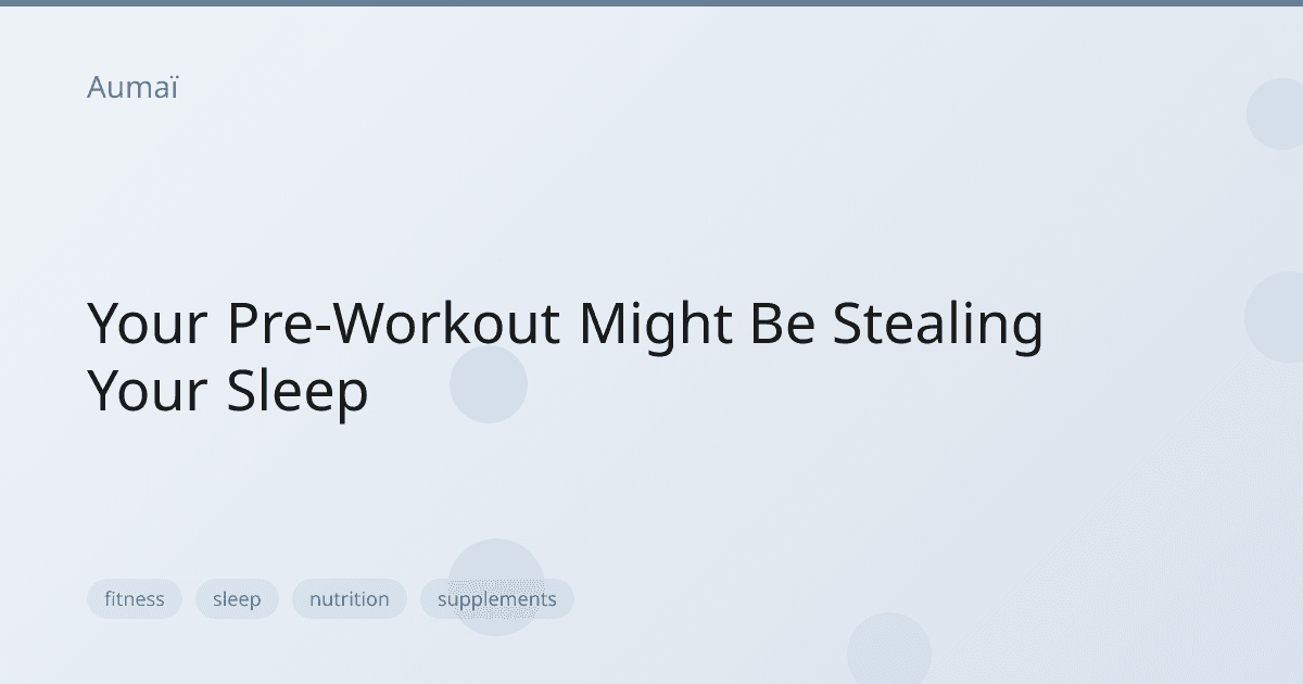 Your Pre-Workout Might Be Stealing Your Sleep