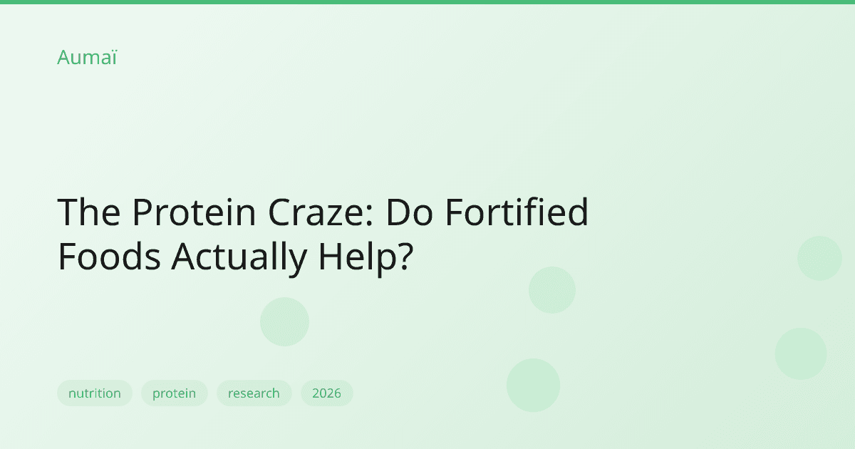 The Protein Craze: Do Fortified Foods Actually Help?