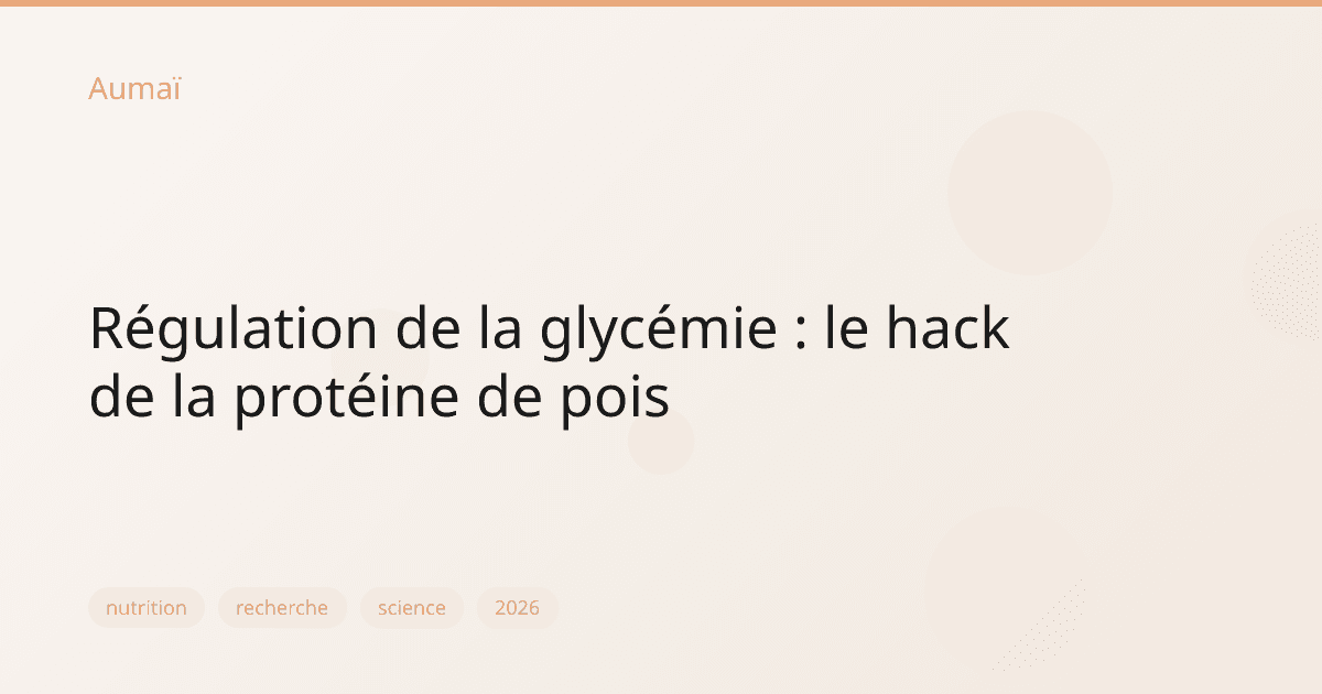 Régulation de la glycémie : le hack de la protéine de pois