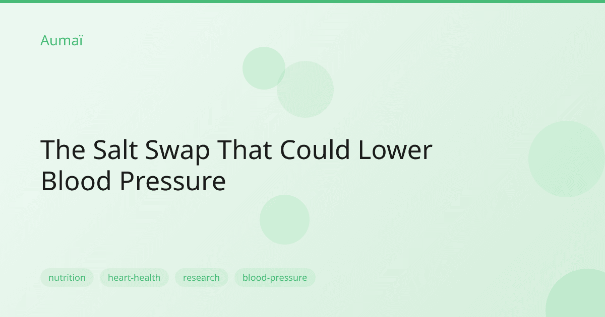 The Salt Swap That Could Lower Blood Pressure
